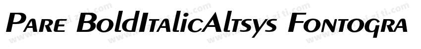 Pare BoldItalicAltsys Fontographer字体转换